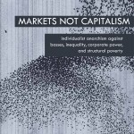 Markets Not Capitalism