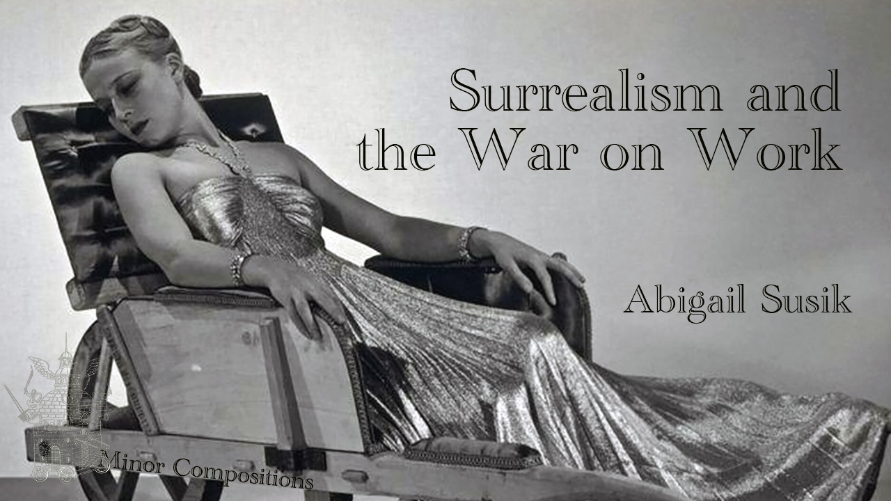 Surrealism and the War on Work