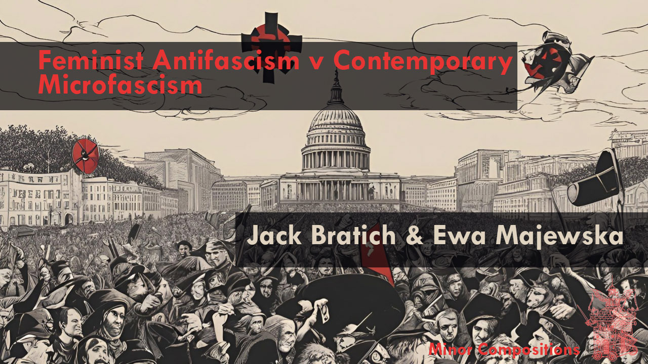 Feminist Antifascism v Contemporary Microfascism
