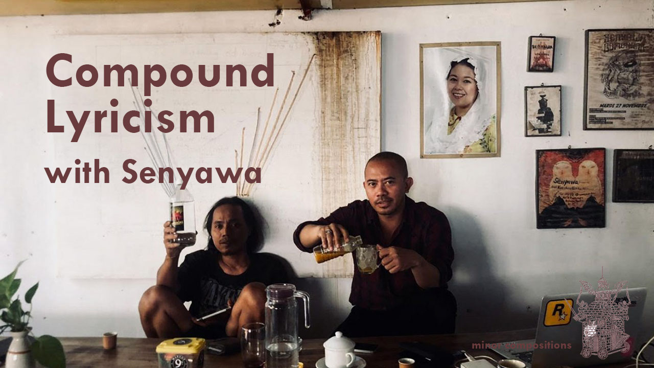 Compound Lyricism with Senyawa