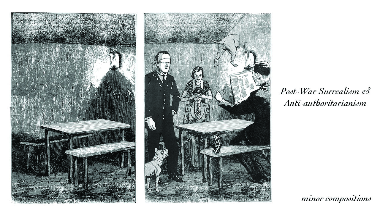Post-War Surrealism and Anti-authoritarianism