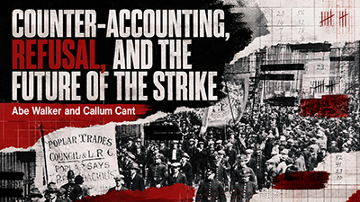Counter-Accounting, Refusal, and the Future of the Strike