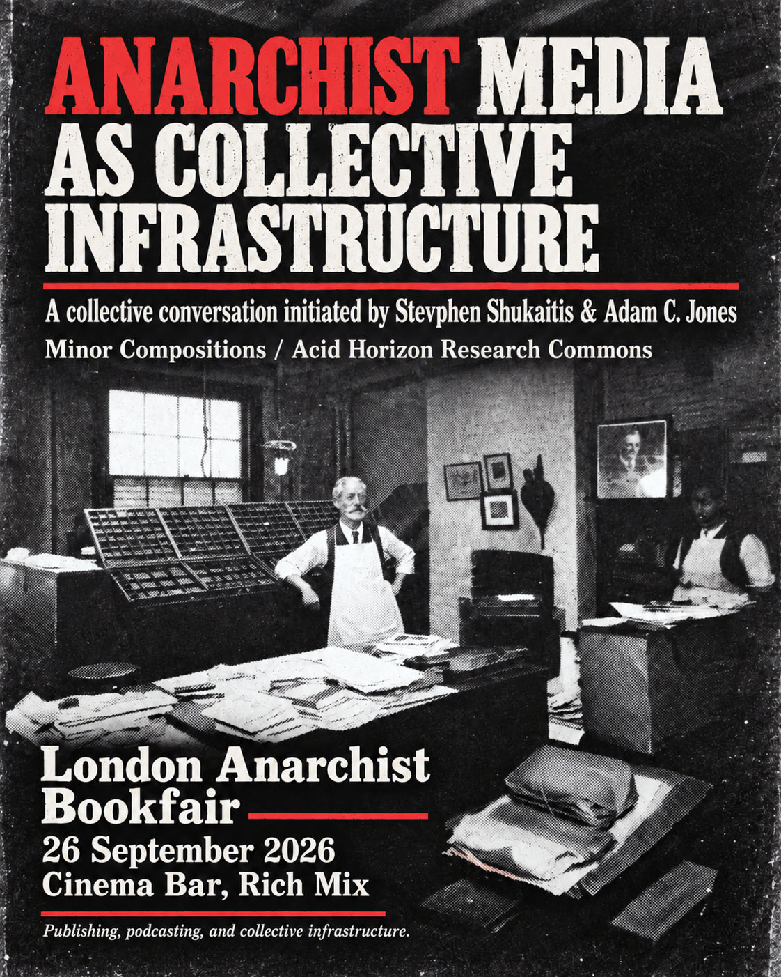 Anarchist Media as Collective Infrastructure